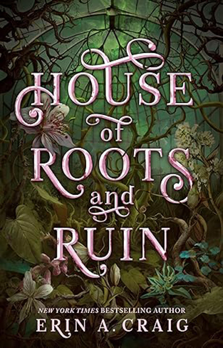 House of Roots and Ruin